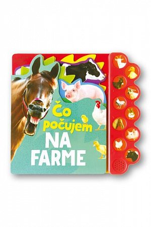 Čo počujem Na farme