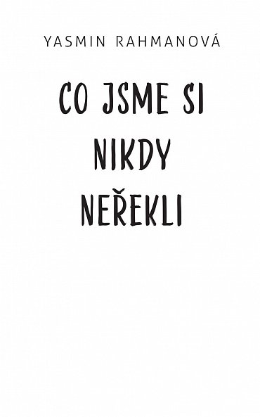 Náhled Co jsme si nikdy neřekli, 1.  vydání