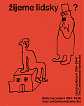 Žijeme lidsky? - Reforma bydlení 1914-1948. Svaz československého díla / Housing Reform 1914-1948. The Czechoslovak Werkbund