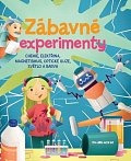 Zábavné experimenty - Chemie, elektřina a magnetismus