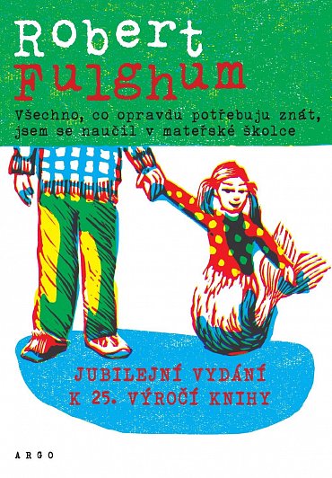 Náhled Všechno, co opravdu potřebuju znát, jsem se naučil v mateřské školce