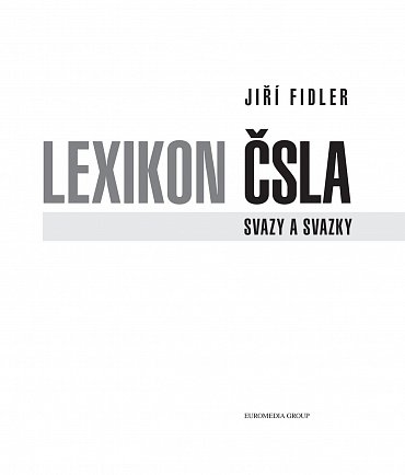 Náhled Lexikon ČSLA - Svazy a svazky