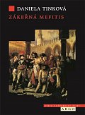 Zákeřná mefitis - Zdravotní policie a veřejná hygiena v pozdně osvícenských Čechách