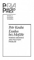 Exodus bez Mojžíše - Romská emigrace jako politický problém