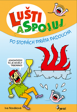 Lušti a spojuj - Po stopách piráta Padoucha