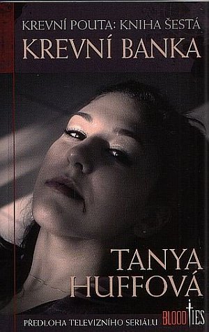 Krevní pouta 6 - Krevní banka
