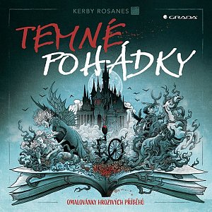 Temné pohádky - Omalovánky hrozivých příběhů
