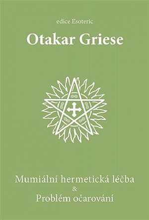Mumiální hermetická léčba & Problém očarování, 2.  vydání