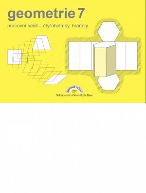 Geometrie 7 – pracovní sešit: čtyřúhelníky, hranoly