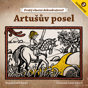 Gamebook 3 - Artušův posel