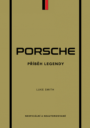 Porsche - Příběh legendy