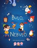 Bylo, nebylo - Sbírka klasických pohádek
