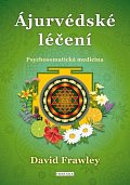 Ájurvédské léčení - Psychosomatická medicína