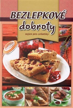 Bezlepkové dobroty nejen pro celiatiky