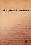 Mosty blízké i vzdálené - Století Ústavu germanistiky, nordistiky a nederlandistiky