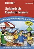 Spielerisch Deutsch lernen: Lernstufe 2: Wortschatz und Grammatik