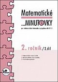 Matematické minutovky pro 2. ročník/ 2. díl - 2. ročník