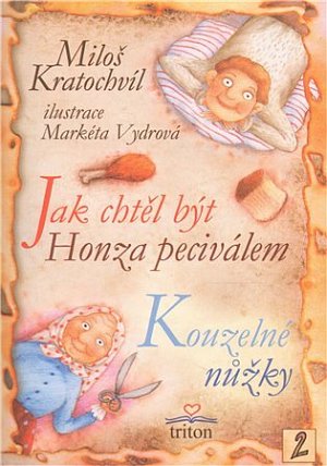 Jak chtěl být Honza peciválem, Kouzelné nůžky