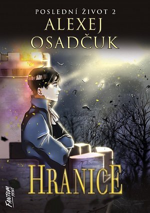 Hranice - Poslední život 2