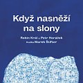 Když nasněží na slony - LP
