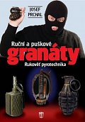 Ruční a puškové granáty - Rukověť pyrotechnika