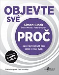 Objevte své PROČ (Jak najít smysl pro sebe i svůj tým)