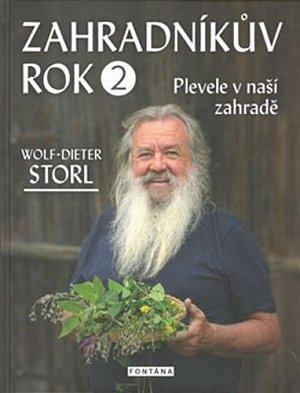 Zahradníkův rok 2 - Plevele v naší zahradě