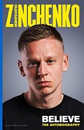 Zinchenko: Believe. The Autobiography