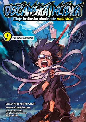 Občanská hlídka: Moje hrdinská akademie 9 - Promoce a kariéra