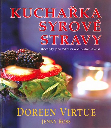 Náhled Kuchařka syrové stravy - Recepty pro zdraví a dlouhověkost