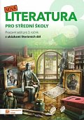 Nová literatura pro 3.ročník SŠ - pracovní sešit, 2.  vydání