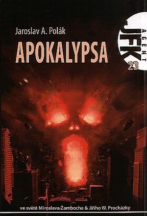 Agent JFK 023 - Apokalypsa