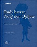 Rudý havran / Nový don Quijote