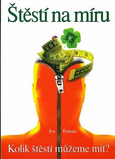 Náhled Štěstí na míru - Kolik štěstí můžeme mít?