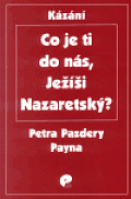 Co je ti do nás, Ježíši Nazaretský?