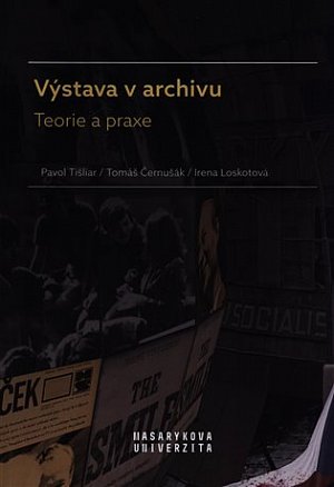 Výstava v archivu - Teorie a praxe