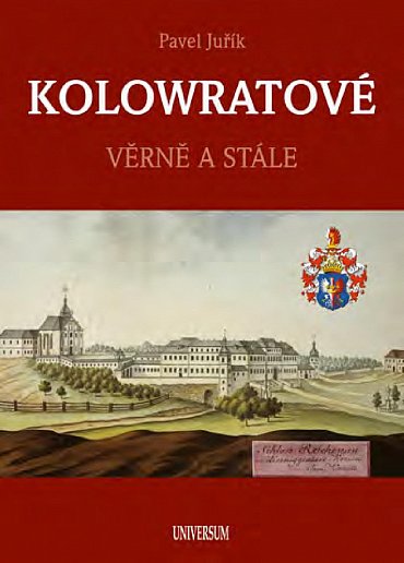 Náhled KOLOWRATOVÉ - Věrně a stále, 1.  vydání