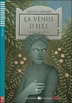 Lectures ELI Juniors 3/B1: La venus d´ille + Downloadable multimedia
