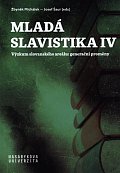 Mladá slavistika IV - Výzkum slovanského areálu: generační proměny