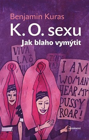 K.O. sexu - Jak blaho vymýtit