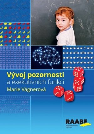 Vývoj pozornosti a exekutivních funkcí