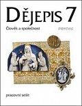 Dějepis 7 - Středověk Pracovní sešit - Člověk a společnost
