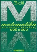 Matematika pro netechnické obory SOŠ a SOU, 3. díl, 2.  vydání
