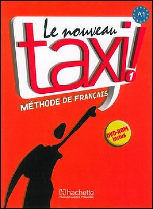 Le Nouveau Taxi ! 1 (A1) Livre de l´éleve + DVD