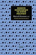 Henryk Sienkiewicz ve světě politiky