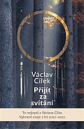 Přijít za svítání - Vybrané eseje z let 2002–2022
