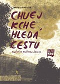 Chuej Kche hledá cestu