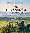 Pod toskánským sluncem - Můj italský domov - 2 CDmp3 (Čte Renata Volfová)
