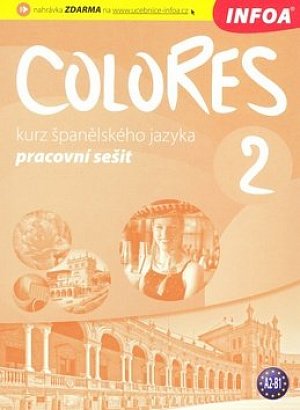 Colores 2 - Kurz španělského jazyka - pracovní sešit