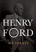 Henry Ford - Mé ideály
